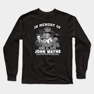 Official In Memory Of June 11 1979 John Vintage Wayne Thank You For The Memories Long Sleeve T-Shirt